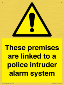 Premises are linked to police alarm